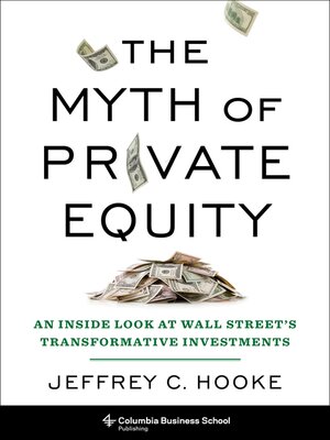 cover image of The Myth of Private Equity
